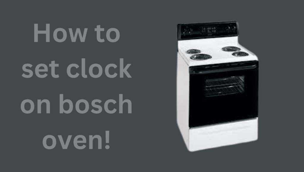 how-to-set-clock-on-bosch-oven